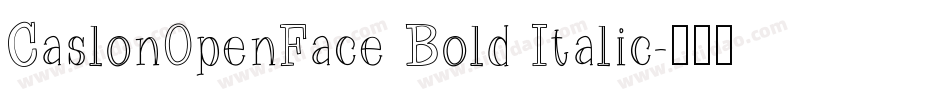 CaslonOpenFace Bold Italic字体转换